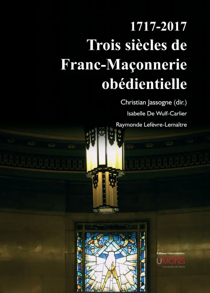 Trois siècles de franc-maçonnerie obédientielle