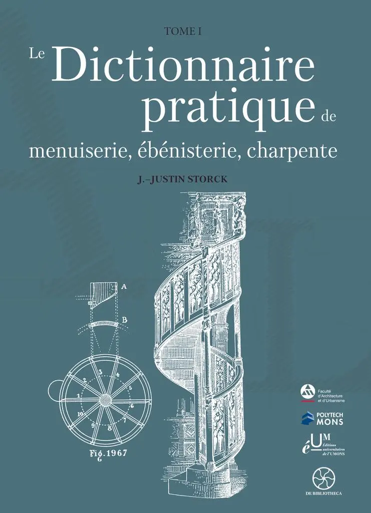 Le Dictionnaire pratique de menuiserie, ébénisterie, charpente (Tome 1)