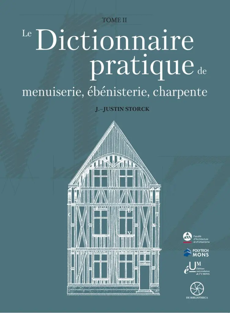 Le Dictionnaire pratique de menuiserie, ébénisterie, charpente (Tome 2)