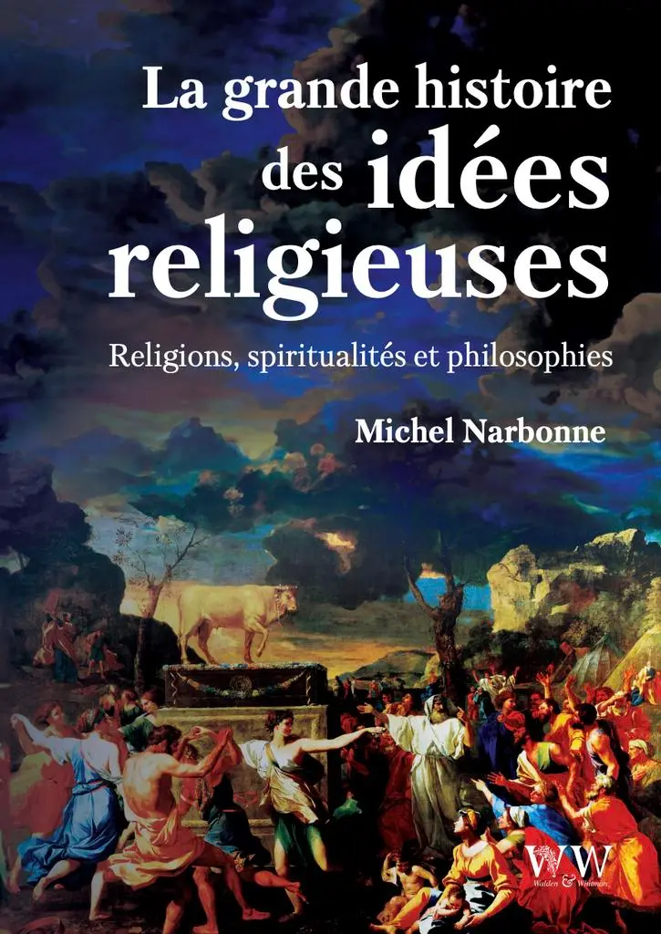 La grande histoire des idées religieuses